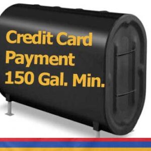 CREDIT CARD PAYMENT – Oil by the Gallon (Min 150 Gal.)